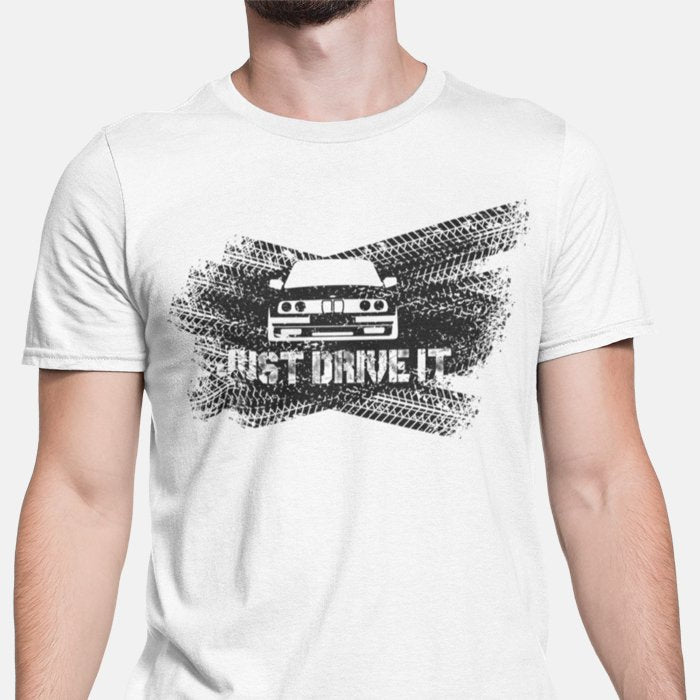 Just Drive It BMW Unisex T-Shirt