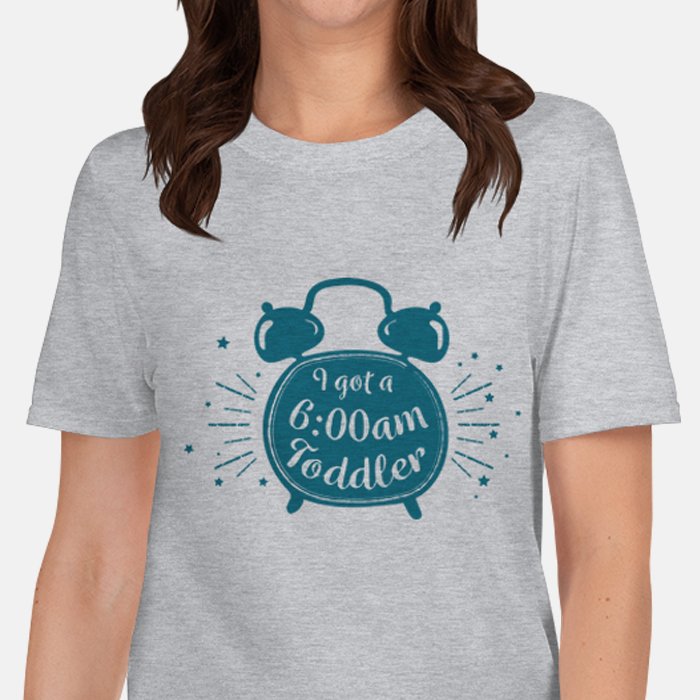 I Got a 6AM Toddler T-shirt